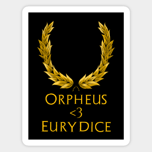 Ancient Greek Mythology - Orpheus <3 Eurydice - Tragic Myth Magnet